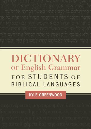 Dictionary of English Grammar for Students of Biblical Languages