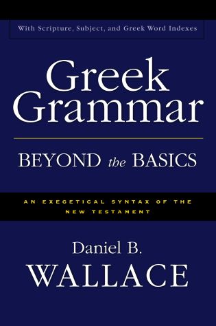Greek Grammar Beyond the Basics