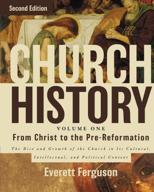Church History, Volume One: From Christ to the Pre-Reformation
