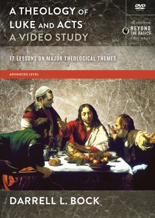 A Theology of Luke and Acts, A Video Study