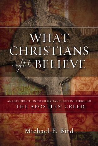 What Christians Ought to Believe